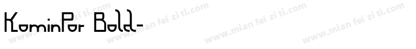 KominPor Bold字体转换